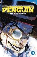 Penguin Vol 2: All Bad Things