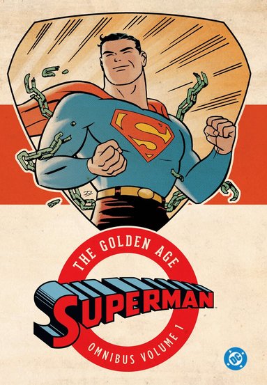 Superman: The Golden Age Omnibus Vol. 1 by Jerry Siegel
