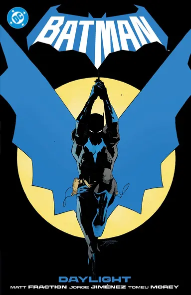 Matt Fraction, Jorge Jimenez - Batman Vol. 1: Daylight, Inbunden
