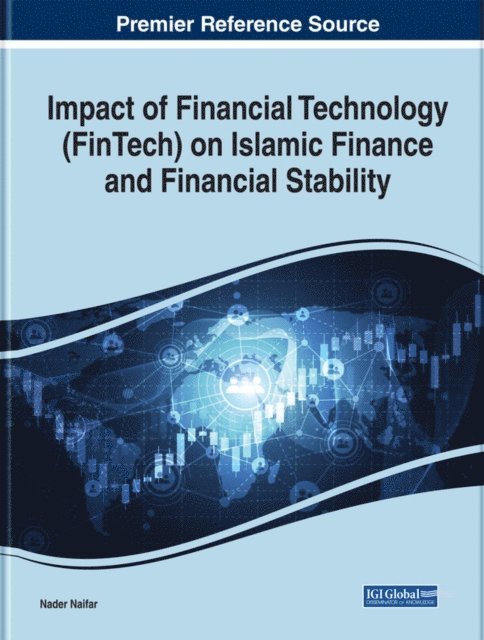 Nader Naifar - Impact of Financial Technology (FinTech) on Islamic Finance and Financial Stability, E-bok