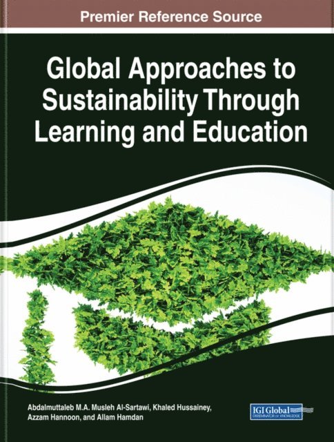 Allam Hamdan, Azzam Hannoon, Khaled Hussainey, Abdalmuttaleb M.A. Musleh Al-Sartawi - Global Approaches to Sustainability Through Learning and Education, E-bok