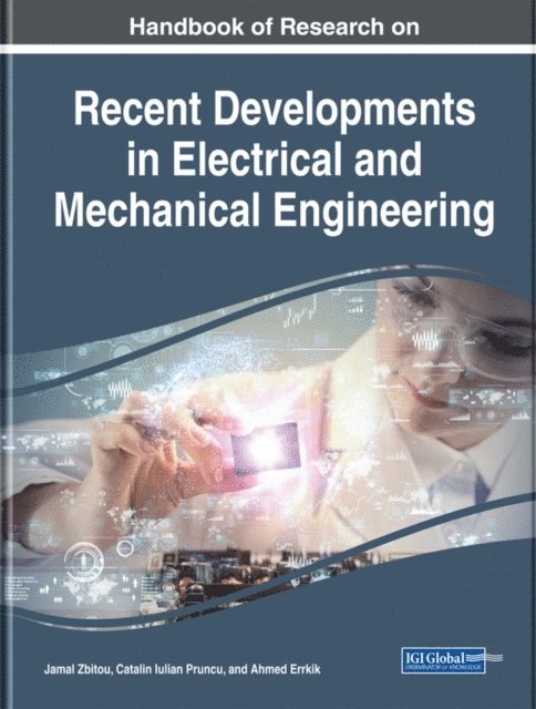Ahmed, Catalin Iulian, Jamal - Handbook of Research on Recent Developments in Electrical and Mechanical Engineering, E-bok
