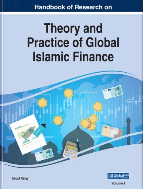 Abdul - Handbook of Research on Theory and Practice of Global Islamic Finance, E-bok