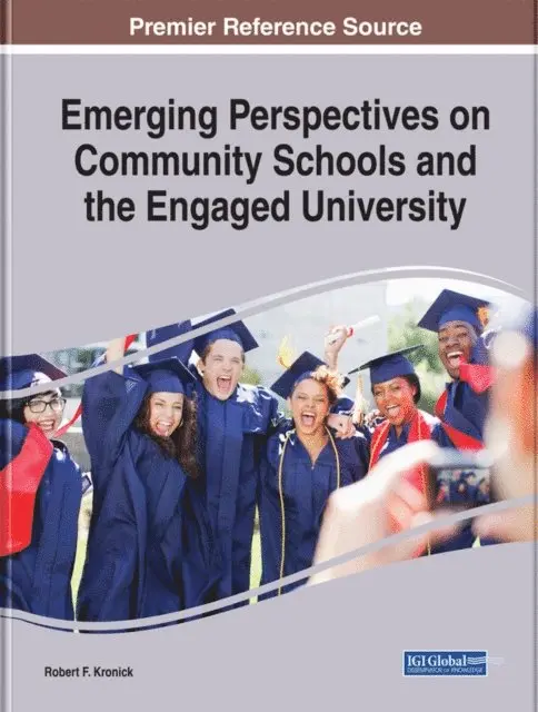 Robert F. Kronick - Emerging Perspectives on Community Schools and the Engaged University, E-bok. Tillgänglighet: Lägg i varukorg