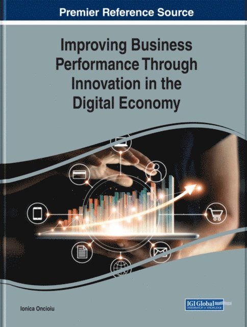 Ionica - Improving Business Performance Through Innovation in the Digital Economy, E-bok