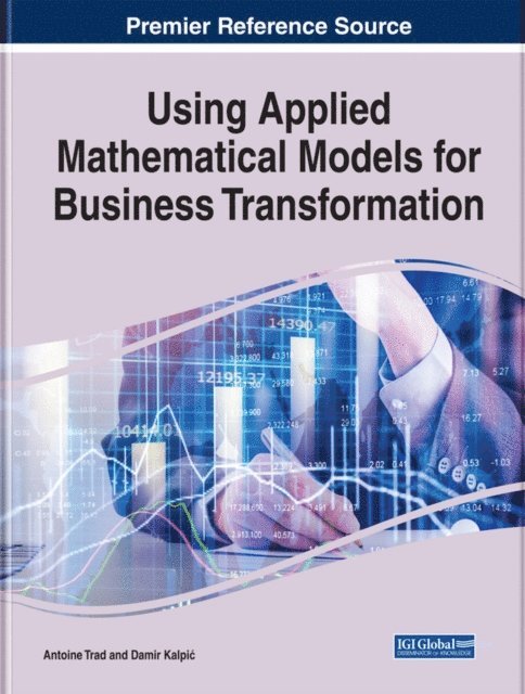 Damir, Antoine - Using Applied Mathematical Models for Business Transformation, E-bok