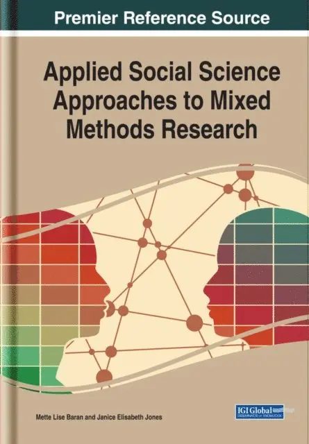 Janice Elisabeth Jones, Mette Lise Baran - Applied Social Science Approaches to Mixed Methods Research, E-bok. Tillgänglighet: Lägg i varukorg