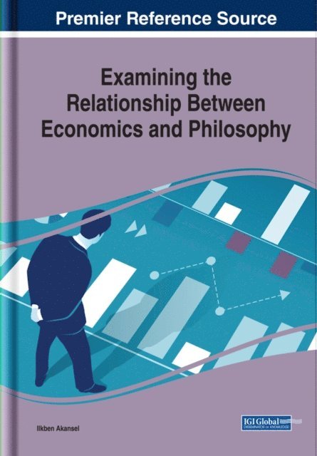 Ilkben - Examining the Relationship Between Economics and Philosophy, E-bok
