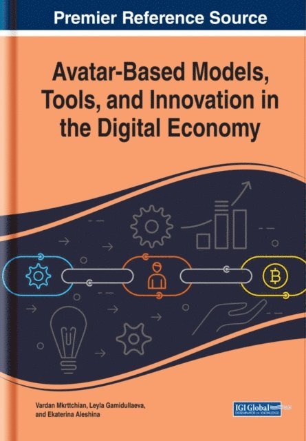 Ekaterina, Leyla, Vardan - Avatar-Based Models, Tools, and Innovation in the Digital Economy, E-bok