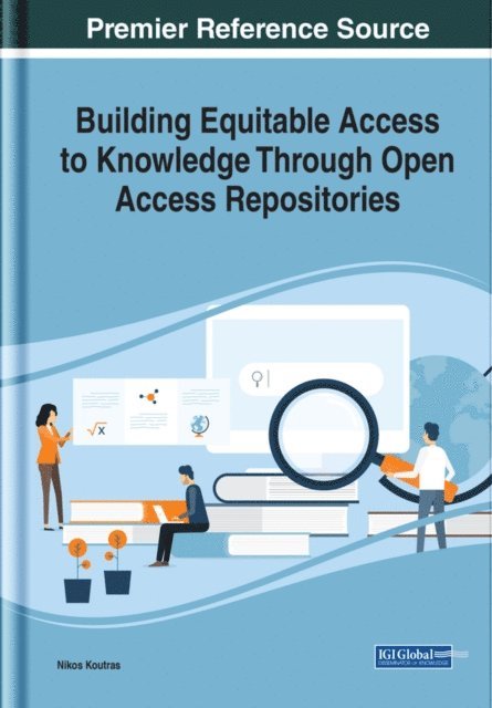 Nikos - Building Equitable Access to Knowledge Through Open Access Repositories, E-bok