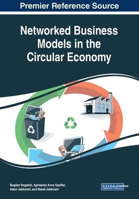 Bogdan Nogalski, Agnieszka Anna Szpitter - Networked Business Models in the Circular Economy, Häftad