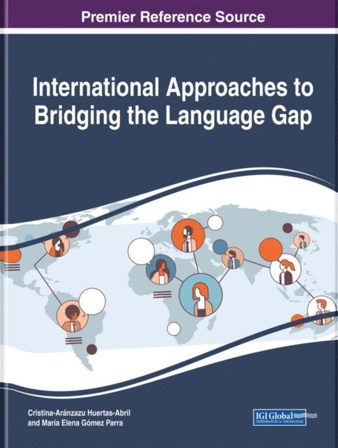 Maria Elena, Cristina-Aranzazu - International Approaches to Bridging the Language Gap, E-bok