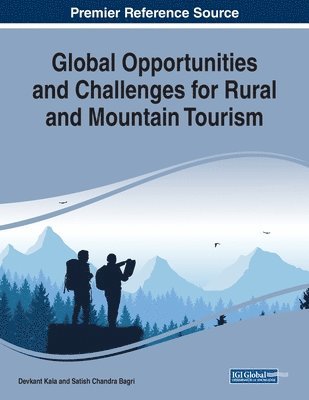 Devkant Kala, Satish Chandra Bagri - Global Opportunities and Challenges for Rural and Mountain Tourism, Häftad
