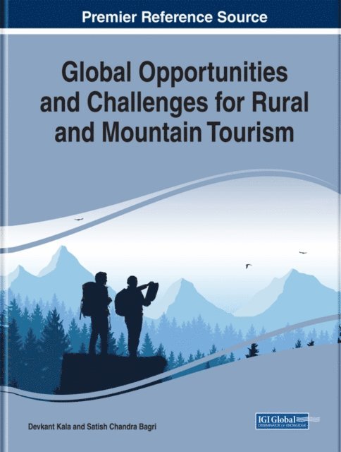 Satish Chandra Bagri, Devkant Kala - Global Opportunities and Challenges for Rural and Mountain Tourism, E-bok