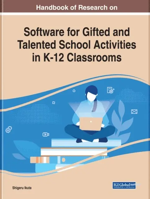 Shigeru Ikuta - Handbook of Research on Software for Gifted and Talented School Activities in K-12 Classrooms, E-bok. Tillgänglighet: Lägg i varukorg