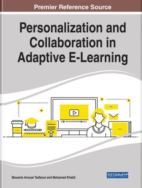 Mohamed, Mouenis Anouar - Personalization and Collaboration in Adaptive E-Learning, E-bok
