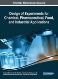 Design of Experiments for Chemical, Pharmaceutical, Food, and Industrial Applications