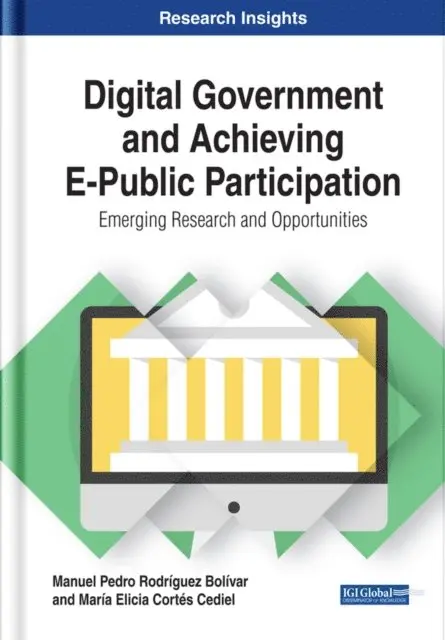 Maria Elicia Cortes Cediel, Manuel Pedro Rodriguez Bolivar - Digital Government and Achieving E-Public Participation: Emerging Research and Opportunities, E-bok. Tillgänglighet: Lägg i varukorg
