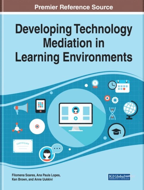 Anne, Ken, Ana Paula, Filomena - Developing Technology Mediation in Learning Environments, E-bok