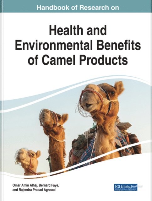 Rajendra Prasad, Bernard, Omar Amin - Handbook of Research on Health and Environmental Benefits of Camel Products, E-bok