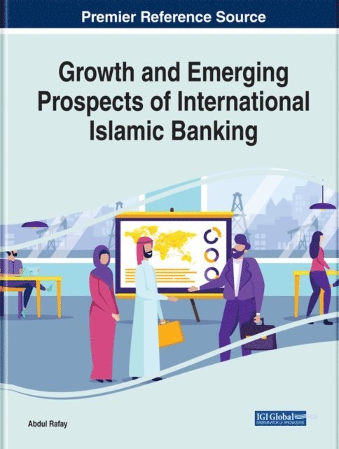 Abdul - Growth and Emerging Prospects of International Islamic Banking, E-bok