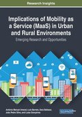 Implications of Mobility as a Service (MaaS) in Urban and Rural Environments