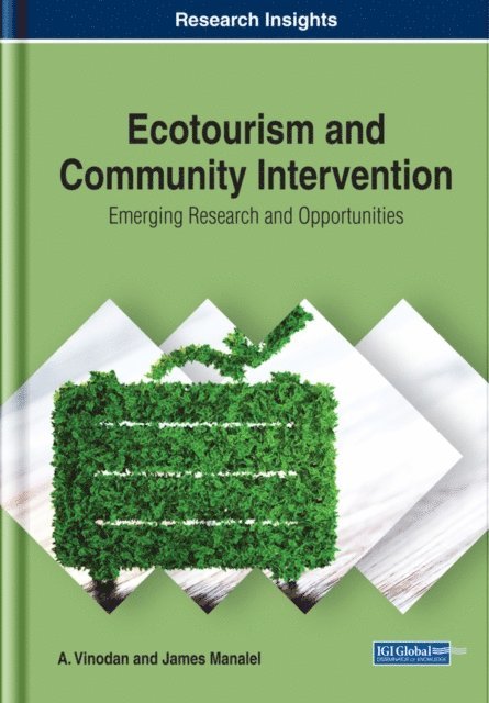 James, A. - Ecotourism and Community Intervention: Emerging Research and Opportunities, E-bok