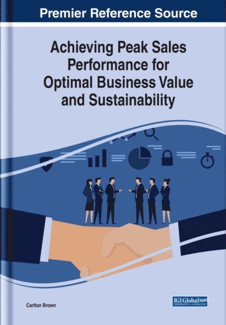 Carlton - Achieving Peak Sales Performance for Optimal Business Value and Sustainability, E-bok