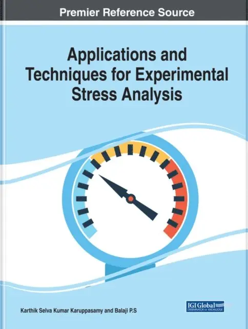 Balaji P.S., Karthik Selva Kumar Karuppasamy - Applications and Techniques for Experimental Stress Analysis, E-bok. Tillgänglighet: Lägg i varukorg