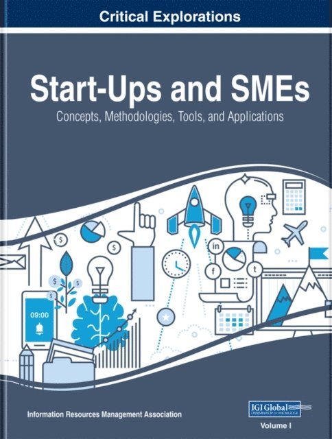 Information Resources - Start-Ups and SMEs: Concepts, Methodologies, Tools, and Applications, E-bok