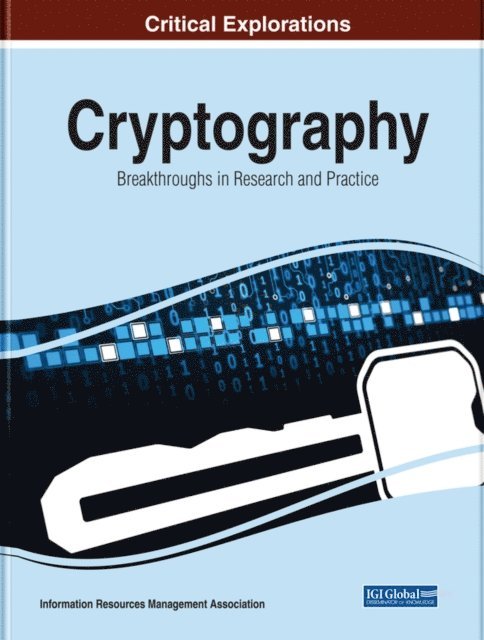 Information Resources - Cryptography: Breakthroughs in Research and Practice, E-bok