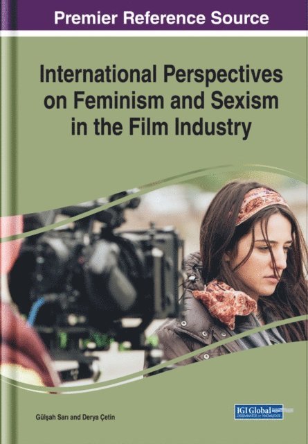 Derya, Gulsah - International Perspectives on Feminism and Sexism in the Film Industry, E-bok