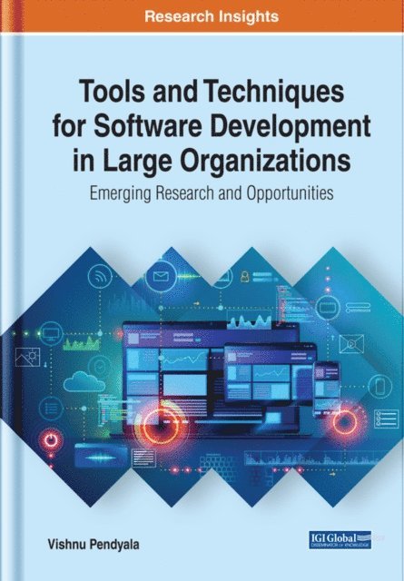 Vishnu - Tools and Techniques for Software Development in Large Organizations: Emerging Research and Opportunities, E-bok