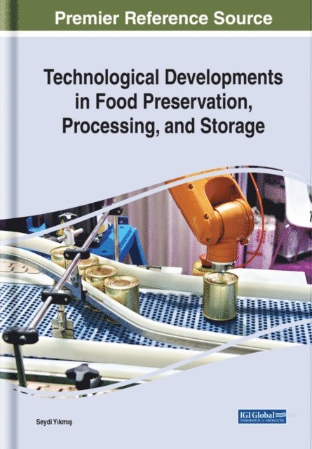 Seydi - Technological Developments in Food Preservation, Processing, and Storage, E-bok