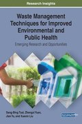 Waste Management Techniques for Improved Environmental and Public Health