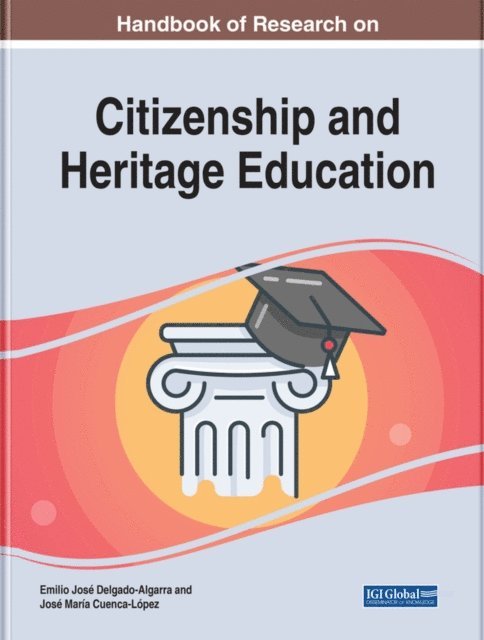 Jose Maria, Emilio Jose - Handbook of Research on Citizenship and Heritage Education, E-bok