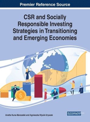 Anetta Kuna-Marszaek, Agnieszka Kysik-Uryszek - CSR and Socially Responsible Investing Strategies in Transitioning and Emerging Economies, Inbunden