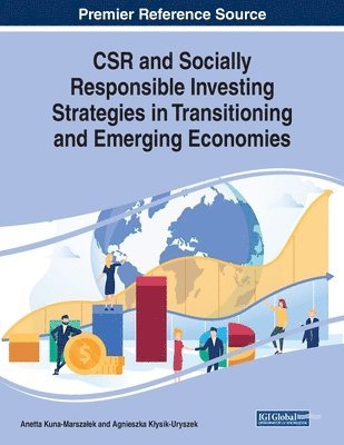 Anetta Kuna-Marszalek, Agnieszka Klysik-Uryszek - CSR and Socially Responsible Investing Strategies in Transitioning and Emerging Economies, Häftad