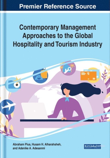 Adenike A., Husam H., Abraham - Contemporary Management Approaches to the Global Hospitality and Tourism Industry, E-bok
