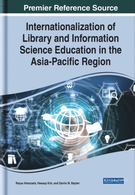 Danilo M. Baylen, Heesop Kim, Reysa Alenzuela - Internationalization of Library and Information Science Education in the Asia-Pacific Region, E-bok. Tillgänglighet: Lägg i varukorg