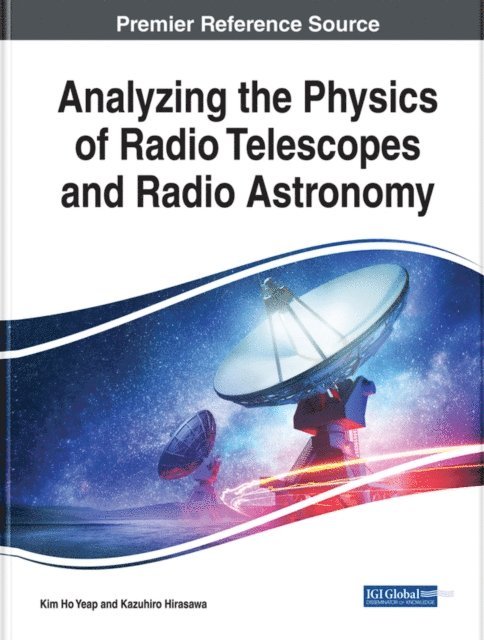 Kazuhiro, Kim Ho - Analyzing the Physics of Radio Telescopes and Radio Astronomy, E-bok