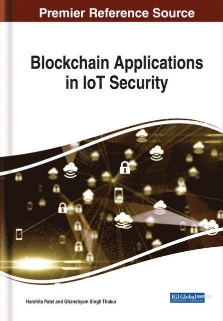 Ghanshyam Singh, Harshita - Blockchain Applications in IoT Security, E-bok