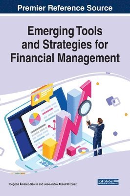Begoña Álvarez-García, José-Pablo Abeal-Vázquez - Emerging Tools and Strategies for Financial Management, Inbunden