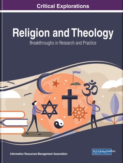 Information Resources - Religion and Theology: Breakthroughs in Research and Practice, E-bok