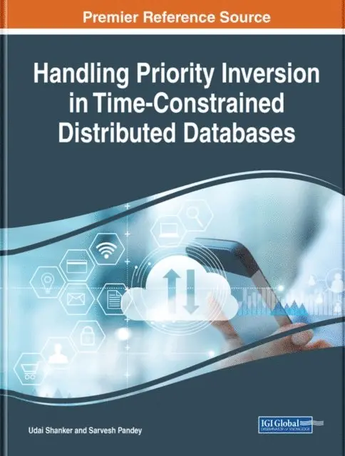 Sarvesh Pandey, Udai Shanker - Handling Priority Inversion in Time-Constrained Distributed Databases, E-bok. Tillgänglighet: Lägg i varukorg