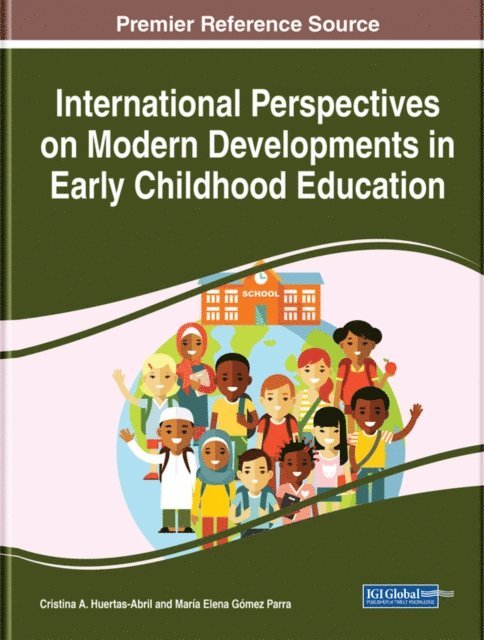 Maria Elena, Cristina A. - International Perspectives on Modern Developments in Early Childhood Education, E-bok