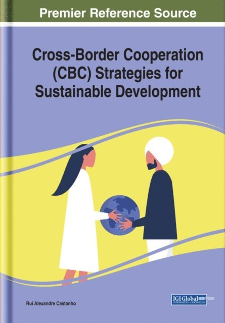 Rui Alexandre - Cross-Border Cooperation (CBC) Strategies for Sustainable Development, E-bok