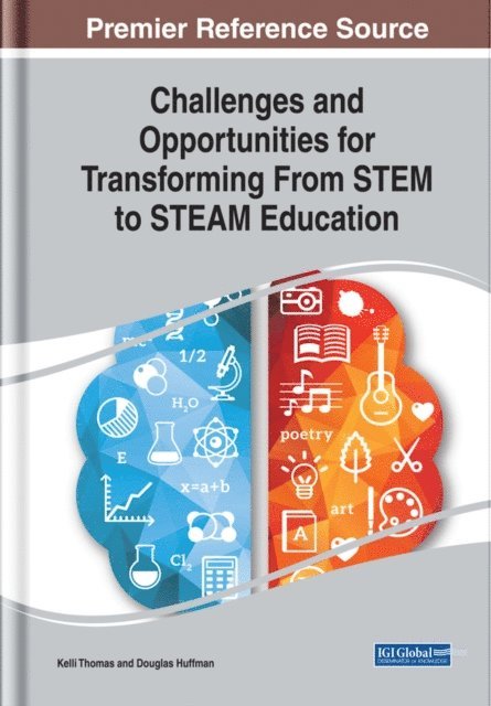 Douglas, Kelli - Challenges and Opportunities for Transforming From STEM to STEAM Education, E-bok
