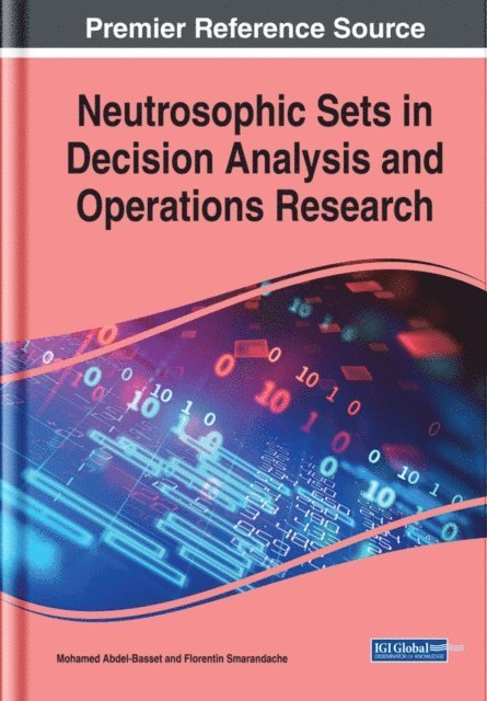 Florentin, Mohamed - Neutrosophic Sets in Decision Analysis and Operations Research, E-bok