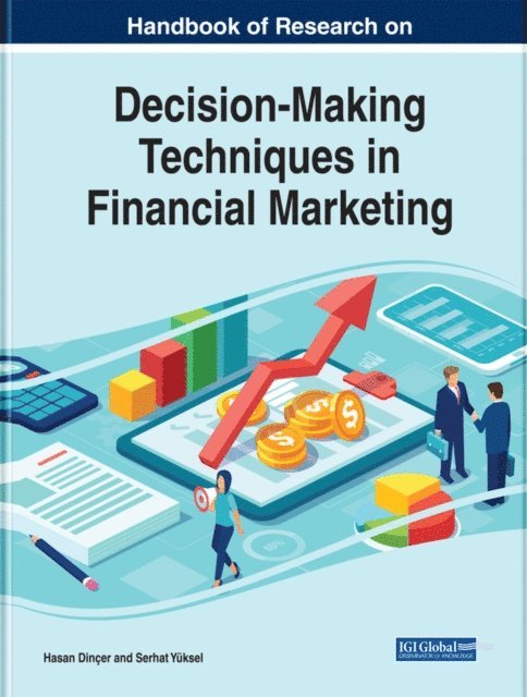 Serhat, Hasan - Handbook of Research on Decision-Making Techniques in Financial Marketing, E-bok